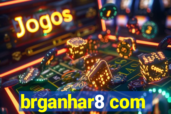 brganhar8 com